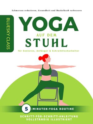 Yoga auf dem stuhl für senioren, anfänger & schreibtischarbeiter - ebook
